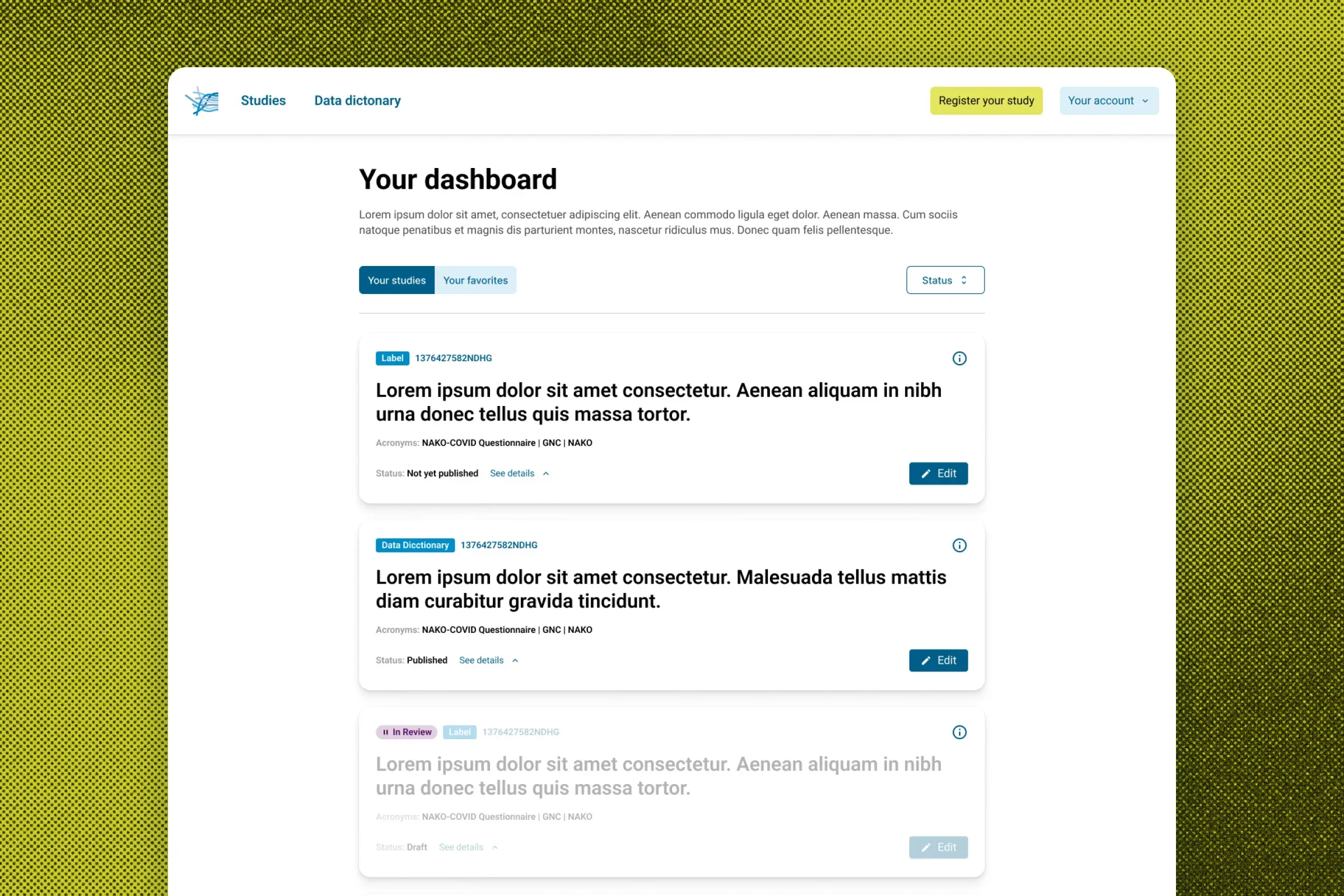 Your dashboard: a list of the user's own studies with status labels for not yet published, published and in review, each with an edit action.